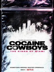 Cocaine Cowboys : Les Rois de Miami SAISON 1