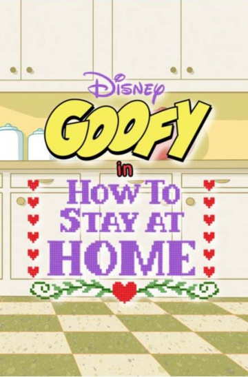 Disney Presents Goofy in How to Stay at Home SAISON 1