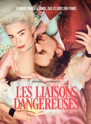 Les Liaisons Dangereuses SAISON 1